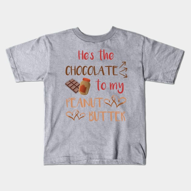 Peanut Butter and Chocolate Couples Shirt for Her Kids T-Shirt by LacaDesigns